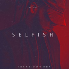 Avery - Selfish prod. by Blu Majic