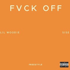 FVCK OFF [Prod. by Sise] (freestyle)