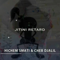 Cheb Djalil 2018 - جيتيني روطار jitini Retard - Remix By Dj Adel