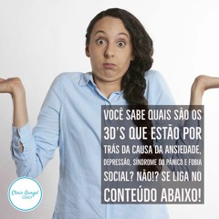 Os 3Ds Que Causam A Ansiedade, Depressão, Sindrome Do Pânico E Fobia Social