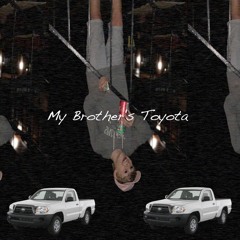 My Brother's Toyota