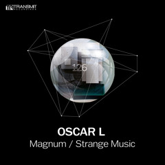 Oscar L - Magnum (Original Mix) [Transmit Recordings]