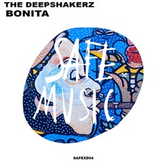 The Deepshakerz - Bonita (SAFEXD04)