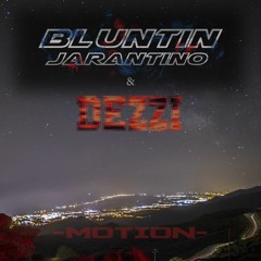 BLUNTIN & DEZZI - Motion [FREE DL]