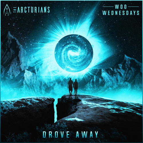The Arcturians - Drove Away