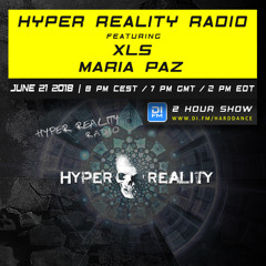 Hyper Reality Radio 085 - feat. XLS & Maria Paz
