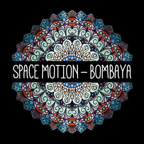 Space Motion - Bombaya