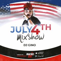 #July4th LIVE MIX - Dj Gino (2018)