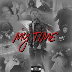 My Time ft. Fatzlowkey