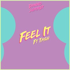 Feel It (ft. Tash)