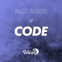 Max Baker - Code [Free Download]