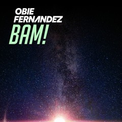 Obie Fernandez - Bam! (Original Mix)