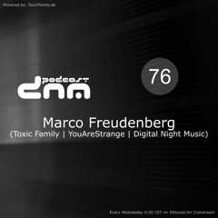 Digital Night Music Podcast 076 mixed by Marco Freudenberg