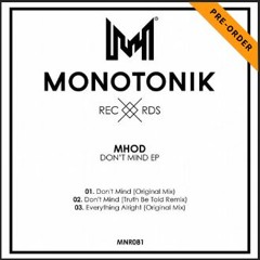 Mhod - Don't Mind (Truth Be Told Remix)