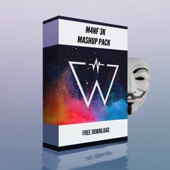 M4NF 3K Mashup Pack [FREE DOWNLOAD]
