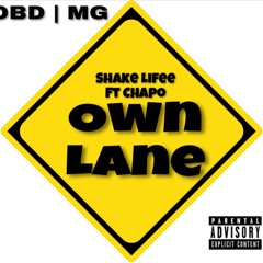 Shake Lifee Ft Chapo (Own Lane)