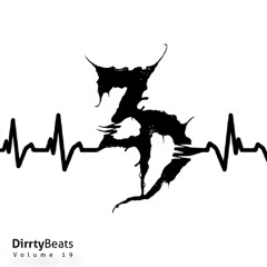 Dirrty Beats Vol. 19 (Zeds D3ad Edition)