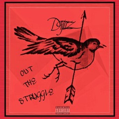 Out The Struggle