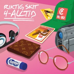 Riktig Skit 4-Alltid (Feat. Daddy Boastin)