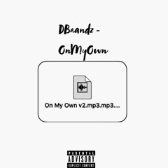 On My Own (beat prod by. Asapz Beats)