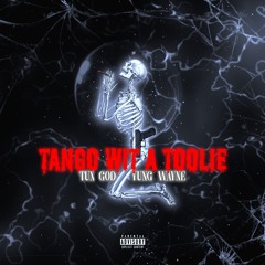 TangoWitAToolie Ft. tuxx