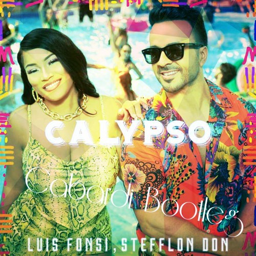 Stream Luis Fonsi, Stefflon Don - Calypso (Cabardi Bootleg) by Cabardi |  Listen online for free on SoundCloud