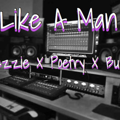 The Man- Poetry X Nezzie X Burrd