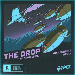 Gammer - THE DROP (4B X NvrLeft Remix)
