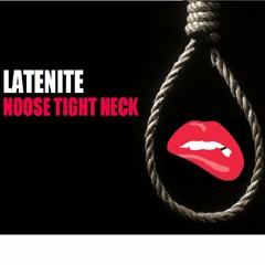 Noose Tight Neck