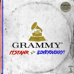 Grammy - ITSTANR + iloveyouoxxy! (prod. DodgyFame) [grooverelly exclusive]