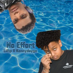 LilFiji - No Effort (feat. Kennydaygo) [Prod. Guillermo]