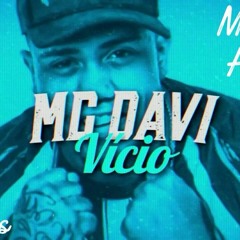 Mc Davi - Vicio (Rennan Cruz & Mauro Lovez Remx)FREE DOWNLOAD - Compra