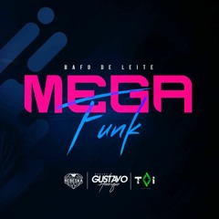 MEGA FUNK BAFO DE LEITE - Julho 2018 (DJ Gustavo Henrique)
