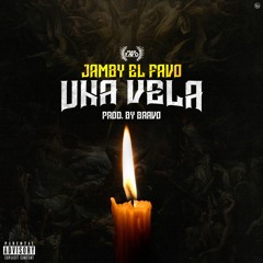 Jamby El Favo - Una Vela (Prod. Bravo)