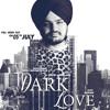 Dark Love (Official Song) Sidhu Moose Wala Intense New Latest Song 2018