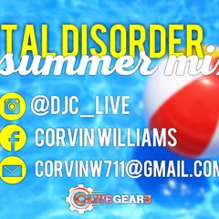 Total Disorder Summer Mix By: DJ C-Live "Gear 3"