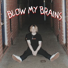 Blow My Brains (prod by. RODGER & SPLASHGVNG)