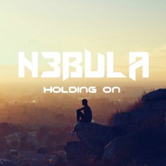 N3bula - Holding On [Free Download]