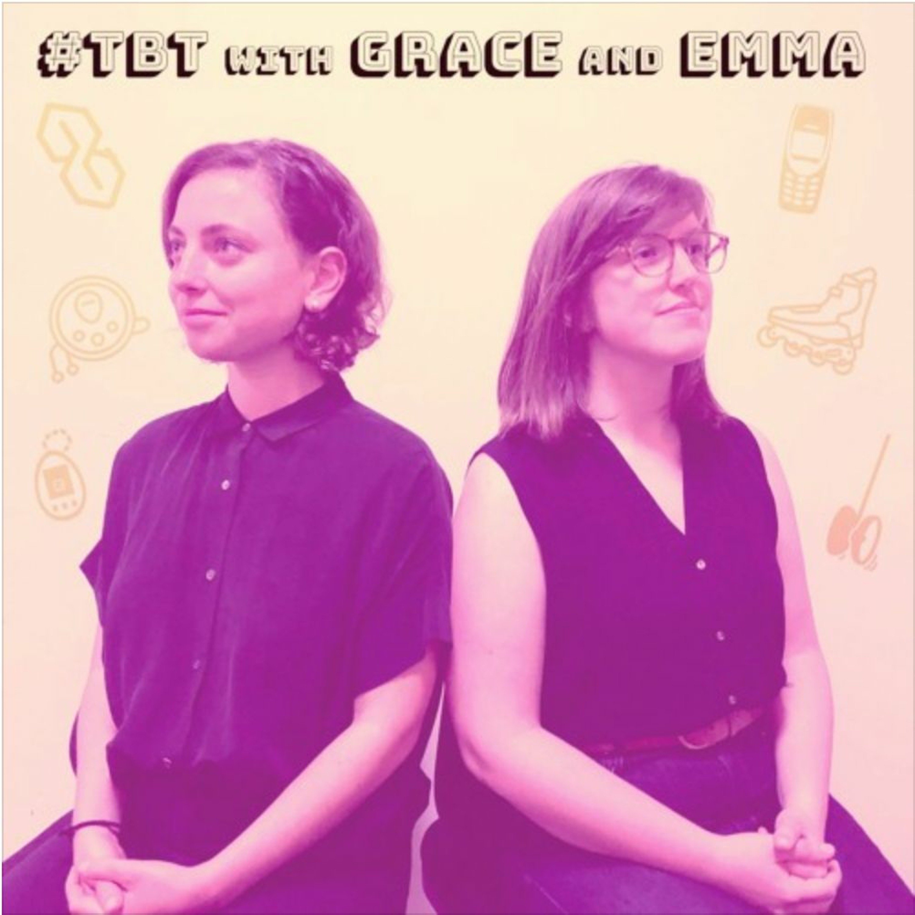 tbt with Grace and Emma: A Millennial Podcast
