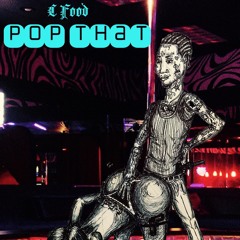 C food "Pop That" ( Official Audio )