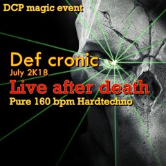 Def Cronic @ Live After Death . DCP Magic Event