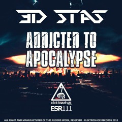 3D Stas - Addicted To Apocalypse (preview) [ELEKTROSHOK RECORDS]