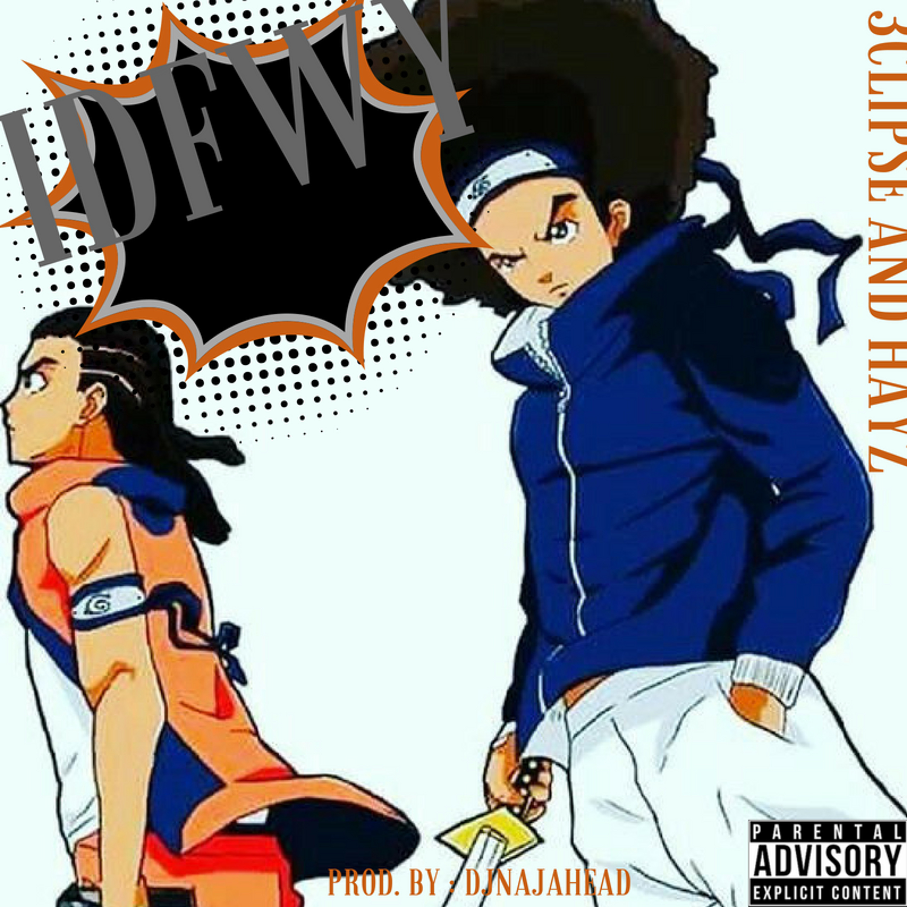 IDFWY - 3clipse and HayZ (Prod. by DJNAJAHEAD) episode artwork