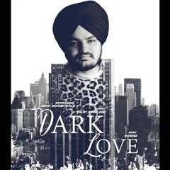 Dark Love -- Sidhu Moose Wala -- DHOL MIX