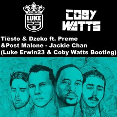 Jackie Chan (Luke Erwin23 & Coby Watts Bootleg) CLICK BUY FOR FREE DOWNLOAD