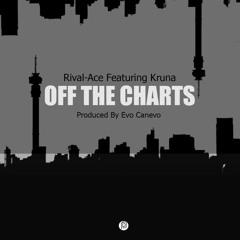 Off the Charts feat Kruna (produced by Evo Canevo)