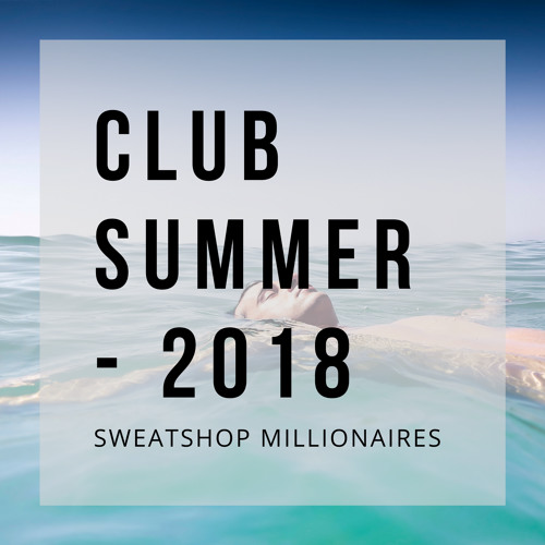 CLUB SUMMER - 2018 (DOWNLOAD IN DESCRIPTION)