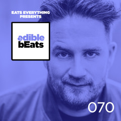 EB070 - Edible Beats - Eats Everything live from Elrow at Amnesia, Ibiza