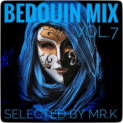 Bedouin Mix Vol.7 - Selected By Mr.K