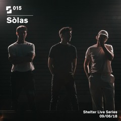 Live Series #015; Sòlas | 09/06/18